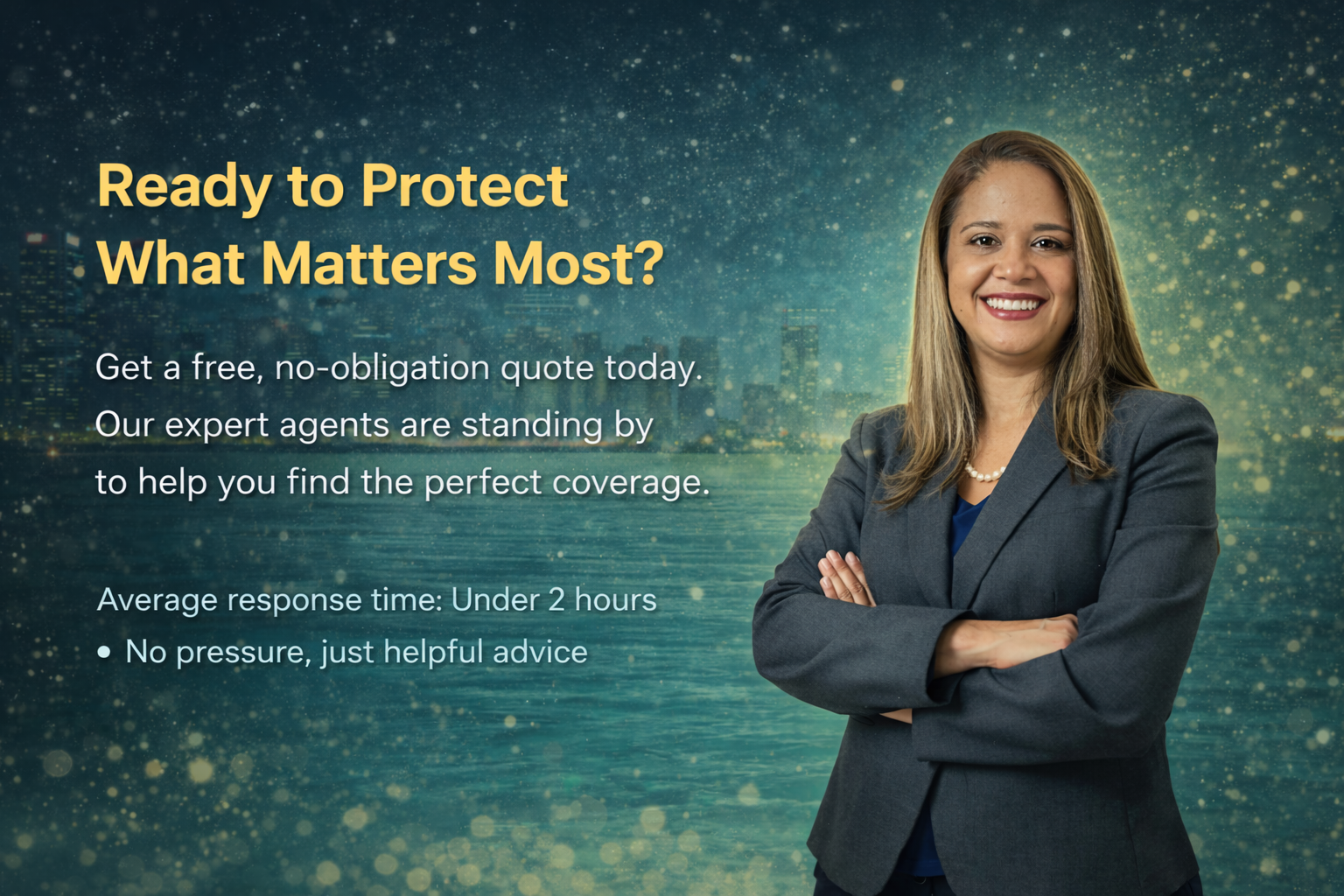Ready to Protect What Matters Most?